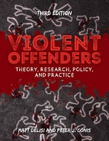 Violent Offenders - DeLisi, Matt; Conis, Peter J.