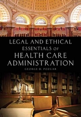 Legal and Ethical Essentials of Health Care Administration - Pozgar, George D.