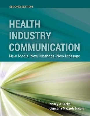 Health Industry Communication - Nancy J. Hicks, Christina M. Nicols