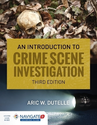 An Introduction to Crime Scene Investigation - Aric W. Dutelle