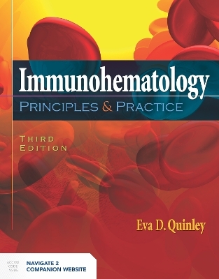Immunohematology: Principles And Practice - Eva D Quinley
