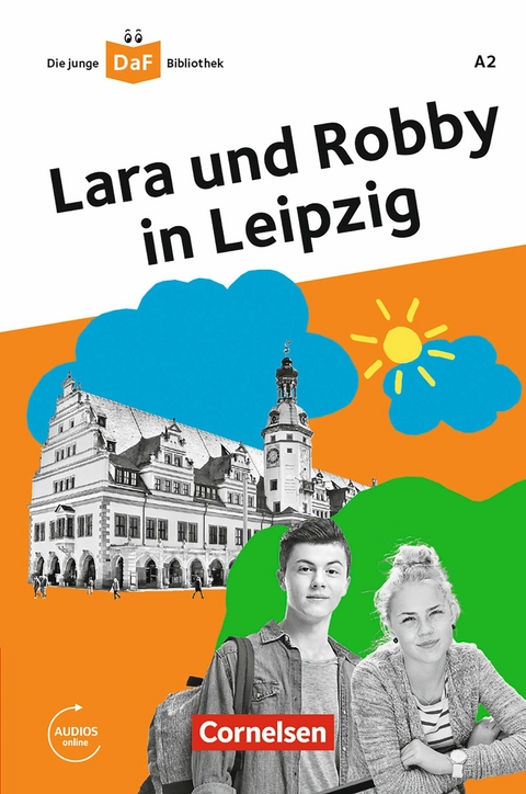 Die junge DaF-Bibliothek: Lara und Robby in Leipzig,A2 -  Gabriele Banas,  Kathrin Kiesele