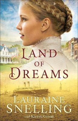 Land of Dreams - Lauraine Snelling, Kiersti Giron