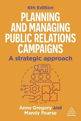 Planning and Managing Public Relations Campaigns - Mandy Pearse, Anne Gregory