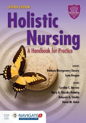Holistic Nursing - Barbara Montgomery Dossey, Lynn Keegan, Cynthia C. Barrere, Mary A. Blaszko Helming