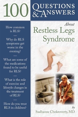 100 Questions & Answers About Restless Legs Syndrome - Sudhansu Chokroverty