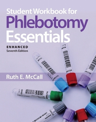 Student Workbook for Phlebotomy Essentials, Enhanced Edition - Ruth E. McCall