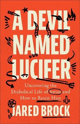 A Devil Named Lucifer - Jared Brock