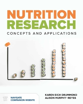 Nutrition Research: Concepts & Applications - Karen Eich Drummond, Alison Reyes