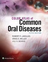 Color Atlas of Common Oral Diseases - Langlais, Robert; Miller, Craig