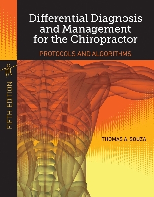Differential Diagnosis and Management for the Chiropractor - Thomas A. Souza