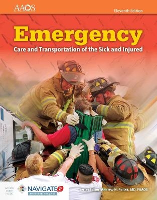 Emergency Care and Transportation of the Sick and Injured Includes Navigate Preferred Access -  American Academy of Orthopaedic Surgeons (AAOS)