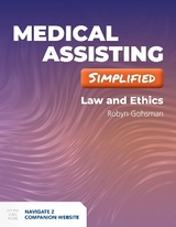 Medical Assisting Simplified: Law And Ethics - Gohsman, Robyn