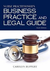 Nurse Practitioner's Business Practice And Legal Guide - Buppert, Carolyn