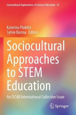 Sociocultural Approaches to STEM Education - 