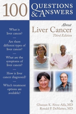 100 Questions & Answers About Liver Cancer - Ghassan K. Abou-Alfa, Ronald DeMatteo