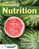 Discovering Nutrition - Insel, Dr. Paul; Ross, Don; McMahon, Kimberley; Bernstein, Melissa