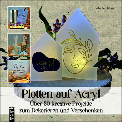 Plotten auf Acryl - Isabelle Hahne