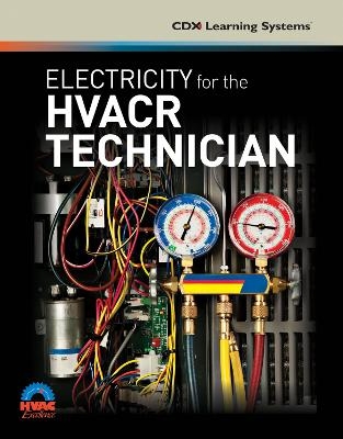 Electricity for the HVACR Technician -  CDX Learning Systems