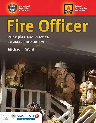 Fire Officer: Principles and Practice - Michael J. Ward