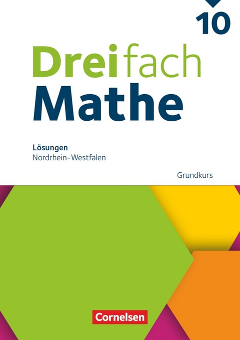 Dreifach Mathe - Nordrhein-Westfalen - Ausgabe 2022 - 10. Schuljahr