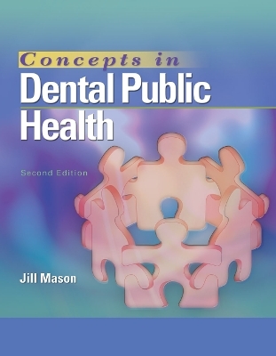 Concepts in Dental Public Health - Jill Mason