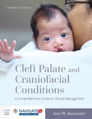 Cleft Palate and Craniofacial Conditions: a Comprehensive Guide to Clinical Management - Ann W. Kummer