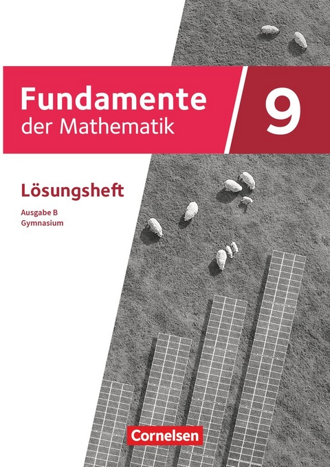 Fundamente der Mathematik - Ausgabe B ab 2024 - 9. Schuljahr