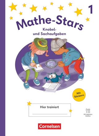 Mathe-Stars - Knobel- und Sachaufgaben Ausgabe 2025 - 1. Schuljahr