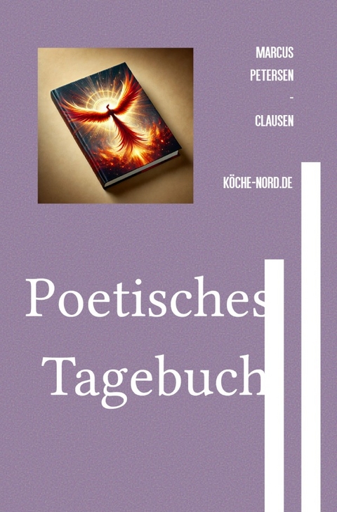 Poetisches Tagebuch - Marcus PC Petersen - Clausen