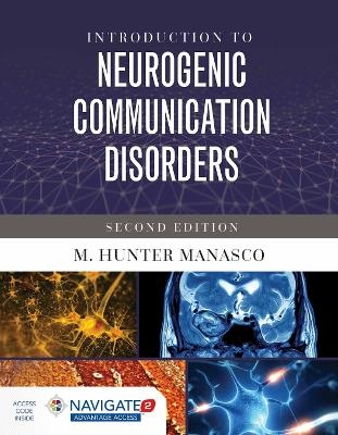 Introduction to Neurogenic Communication Disorders - M. Hunter Manasco