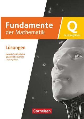 Fundamente der Mathematik - Nordrhein-Westfalen ab 2019 - Qualifikationsphase - Leistungskurs: Schuljahr 12/13