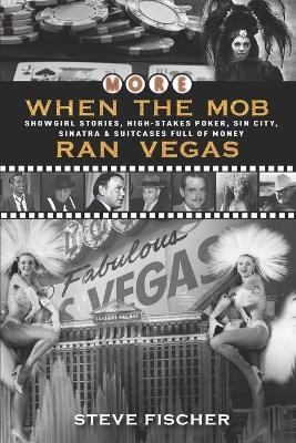 More When the Mob Ran Vegas