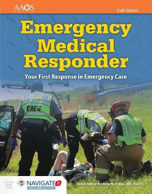 Emergency Medical Responder: Your First Response in Emergency Care -  American Academy of Orthopaedic Surgeons (AAOS), David Schottke