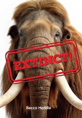 Extinct! - Becca Heddle