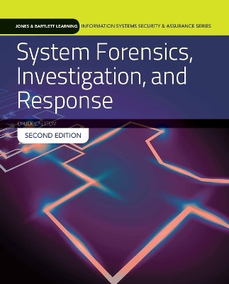 System Forensics, Investigation and Response - Chuck Easttom