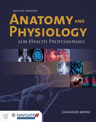 Anatomy and Physiology for Health Professionals - Jahangir Moini