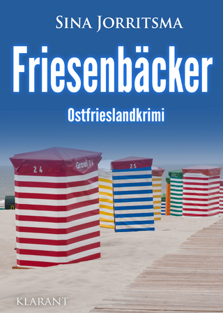 Friesenbäcker. Ostfrieslandkrimi