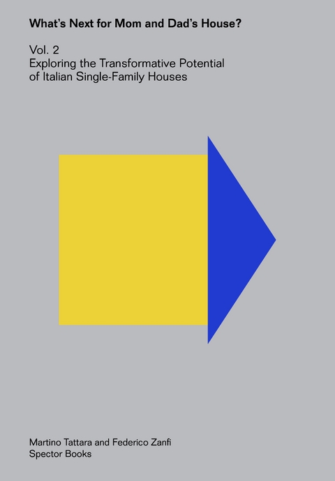 What Next for Mom and Dad&rsquo;s House? &ndash; Vol. 2 - 