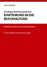 Grundlagen des Rechnungswesens: Einf&uuml;hrung in die Buchhaltung - Marlon Possard