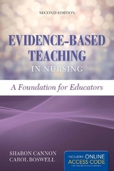 Evidence-Based Teaching in Nursing - Cannon, Sharon; Boswell, Carol