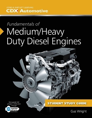 Fundamentals of Medium/Heavy Duty Diesel Engines Student Workbook -  CDX Automotive