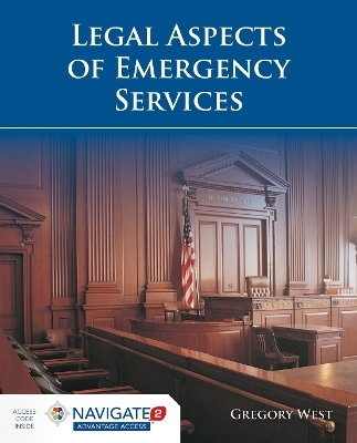 Legal Aspects of Emergency Services - Gregory West