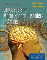 Language and Motor Speech Disorders in Adults - Halpern, Harvey; Goldfarb, Robert