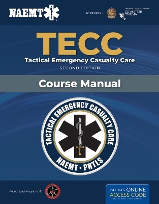 TECC: Tactical Emergency Casualty Care