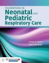 Foundations in Neonatal and Pediatric Respiratory Care - Volsko, Teresa A.; Barnhart, Sherry