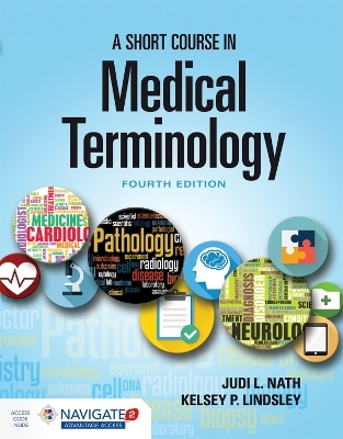 A Short Course in Medical Terminology - Judi L. Nath