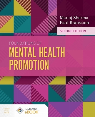 Foundations of Mental Health Promotion - Manoj Sharma, Paul Branscum