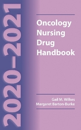 2020-2021 Oncology Nursing Drug Handbook - Wilkes, Gail M.; Barton-Burke, Margaret