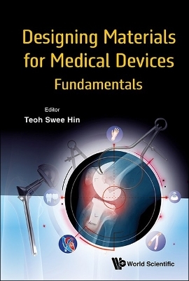 Designing Materials For Medical Devices: Fundamentals - 